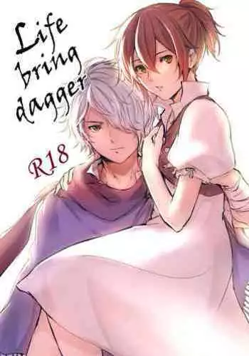 Life bring dagger