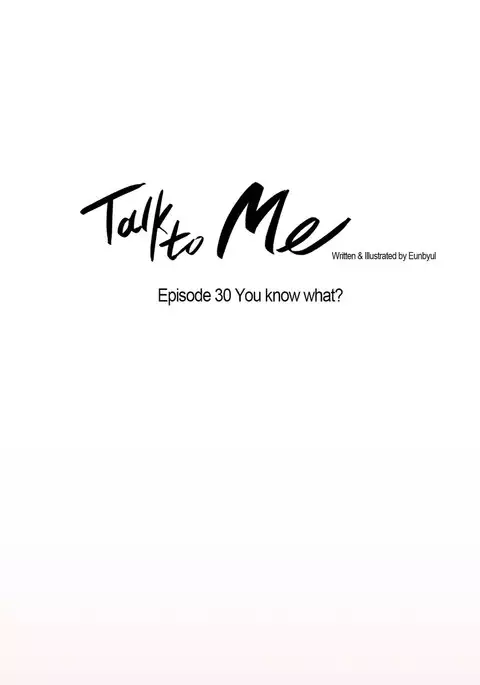 Talk To Me Ch.1-46