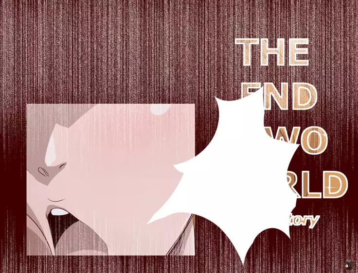 The End Two World