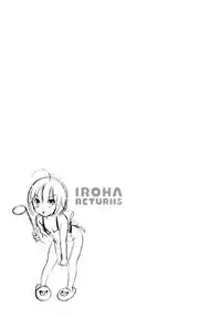 Iroha Returns