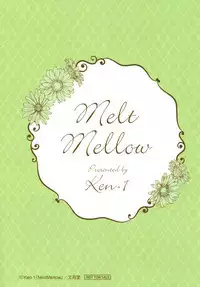 Melt Mellow