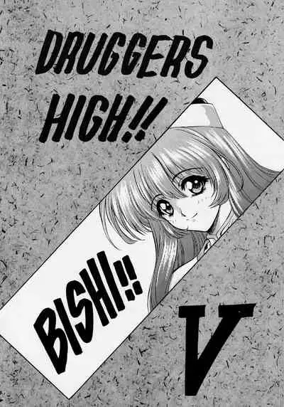 Druggers High!! V