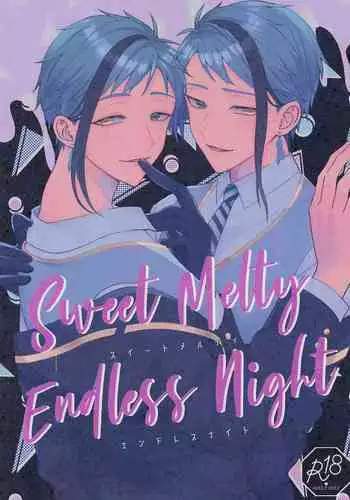 Sweet Melty Endless Night