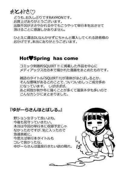 Hot Spring has come