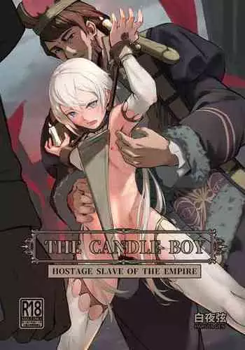 [Hakuyagen] Hostage Slave of the Empire - The Candle Boy