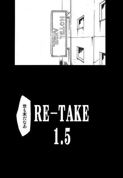 RE-TAKE 1.5