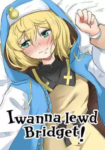 [Goma Gorilla] Bridget to Icha Tsukitai + Omake + Neko Bridget (Guilty Gear) | I want to Lewd Bridget + Omake + Neko Bridget [English] [Team Rabu2]