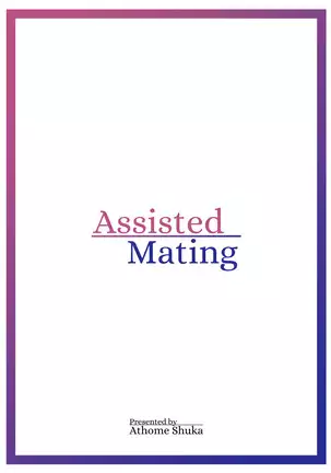 Assisted Mating 1
