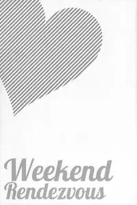 Weekend Rendezvous